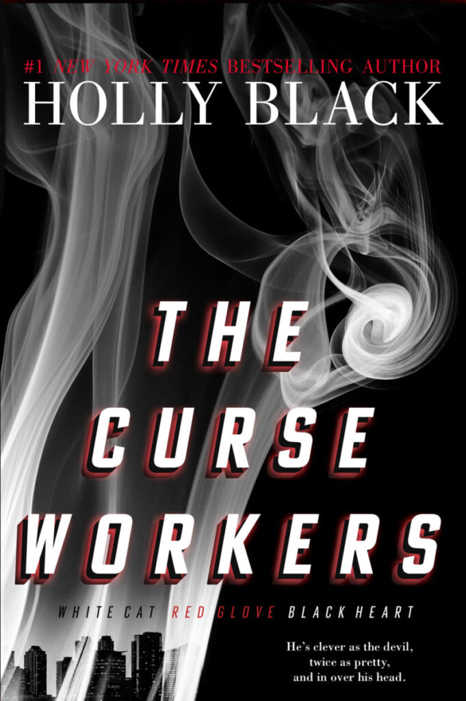Book Spotlight: The Curse Workers Trilogy by Holly Black